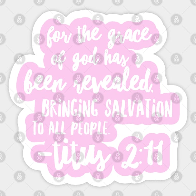 Titus 2 :11 Christian Bible Verse  White Handwriting Sticker by JakeRhodes